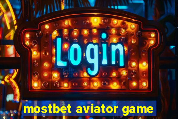 mostbet aviator game